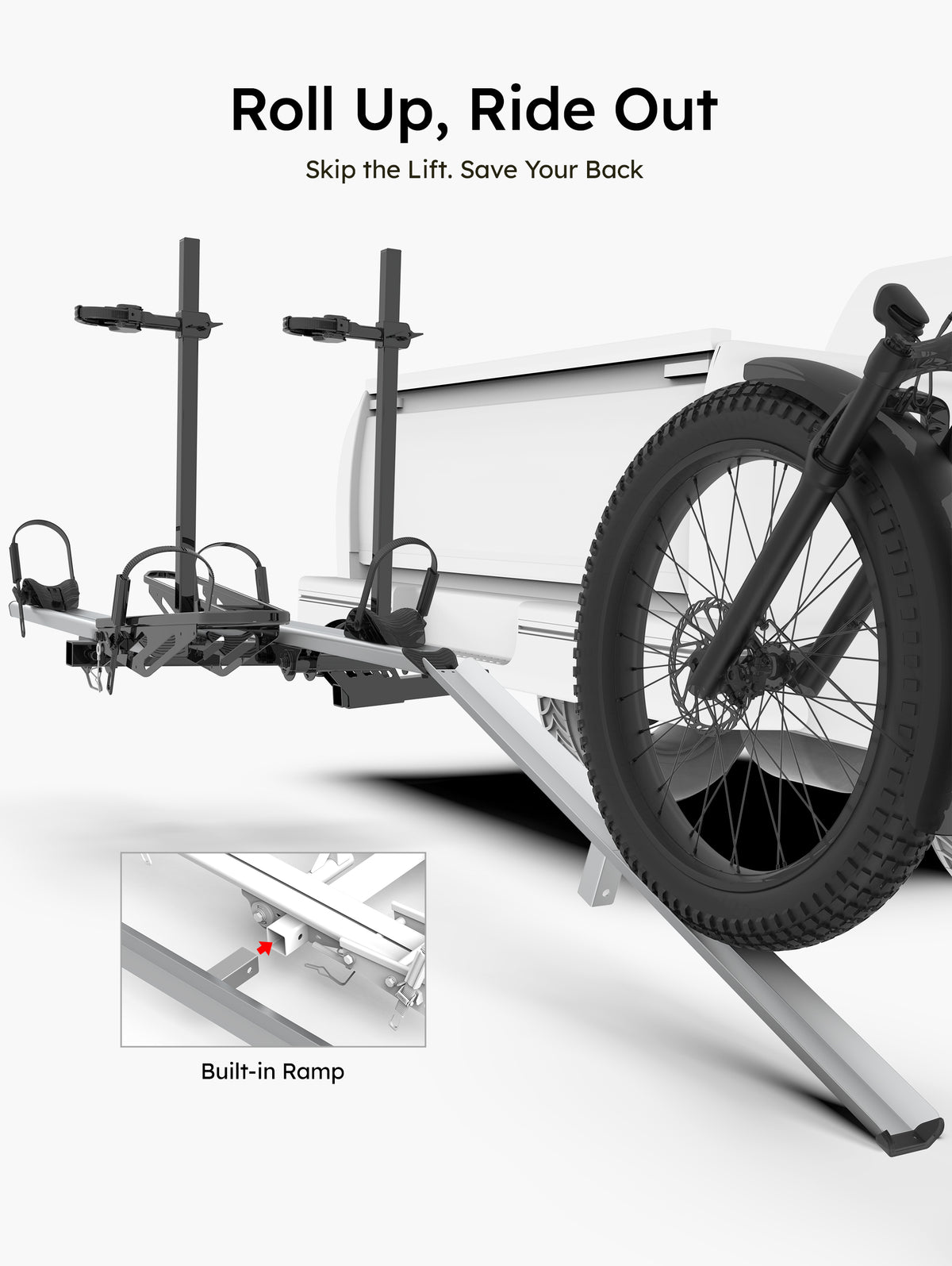 Roll up the built-in ramp